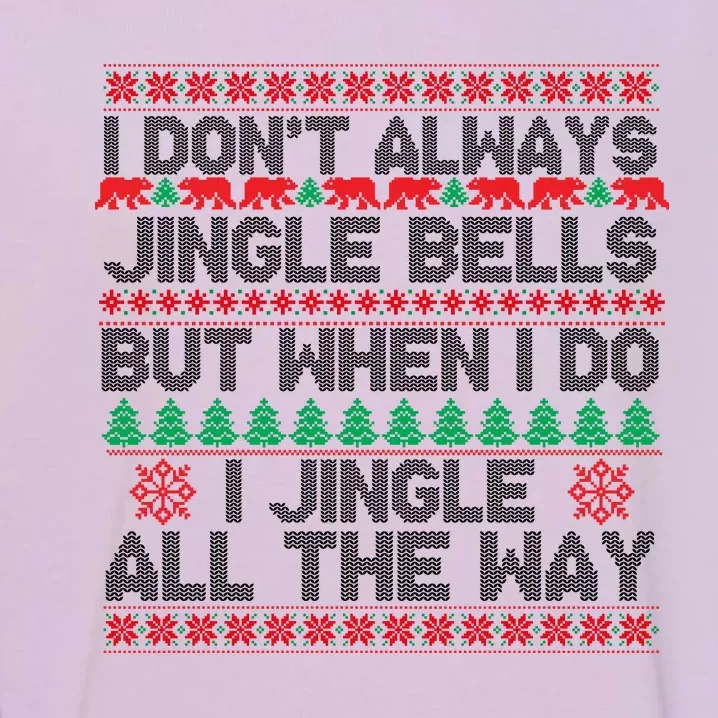 Jingle Bells All The Way Garment-Dyed Sweatshirt