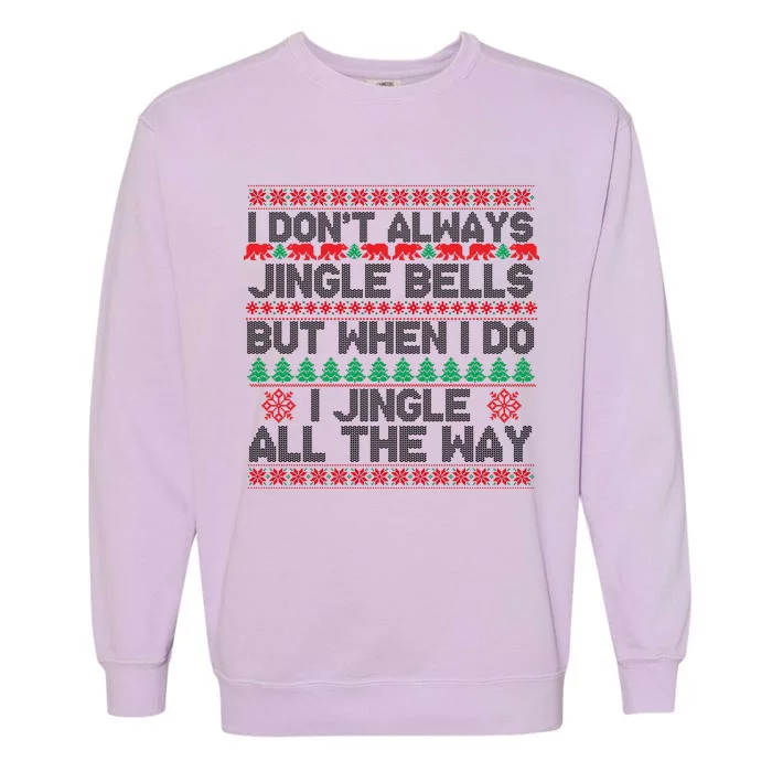 Jingle Bells All The Way Garment-Dyed Sweatshirt