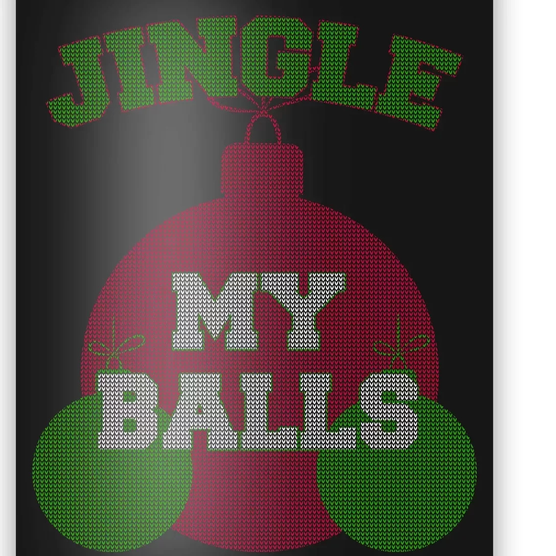 Jingle My Balls Funny X-Mas Poster