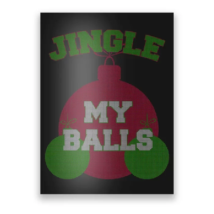 Jingle My Balls Funny X-Mas Poster