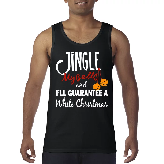 Jingle My Bells For White Christmas Tank Top