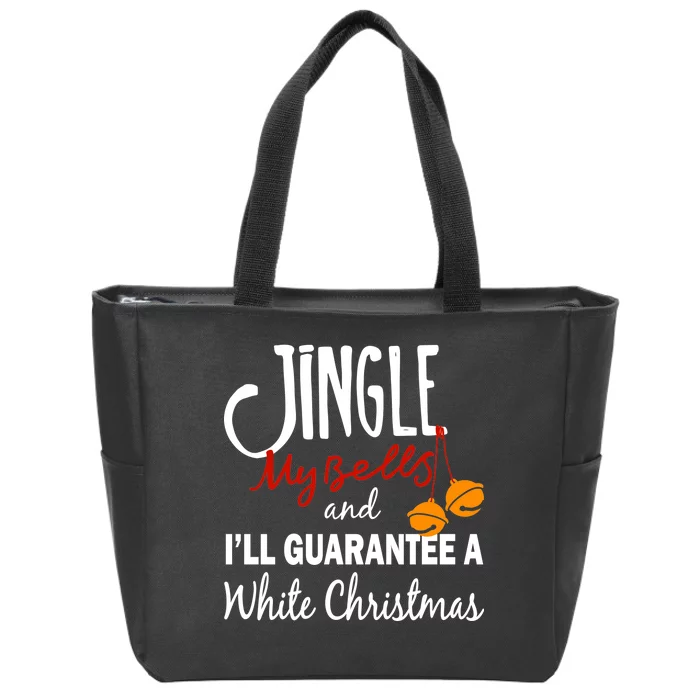 Jingle My Bells For White Christmas Zip Tote Bag