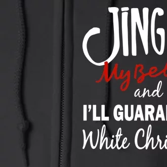 Jingle My Bells For White Christmas Full Zip Hoodie