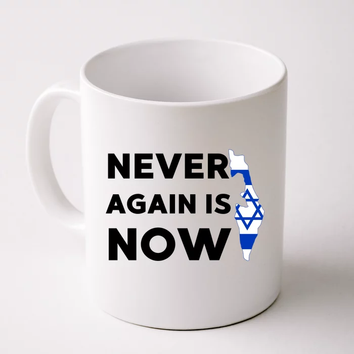 Jewish Israel Pride Am Yisrael Chai Never Again Is Now Front & Back Coffee Mug