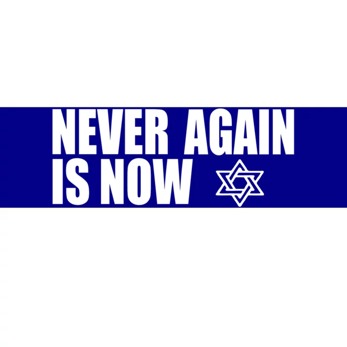 Jewish Israel Pride Am Yisrael Chai Never Again Is Now Bumper Sticker