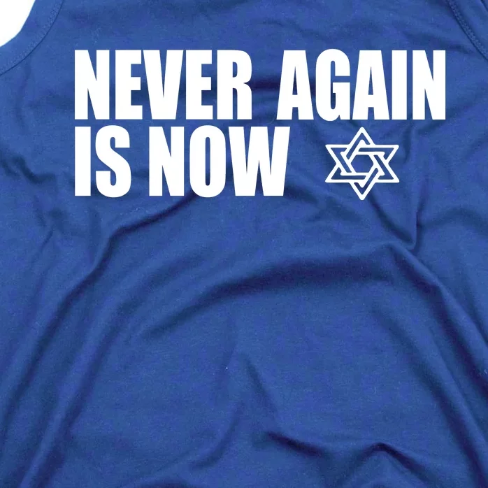 Jewish Israel Pride Am Yisrael Chai Never Again Is Now Tank Top