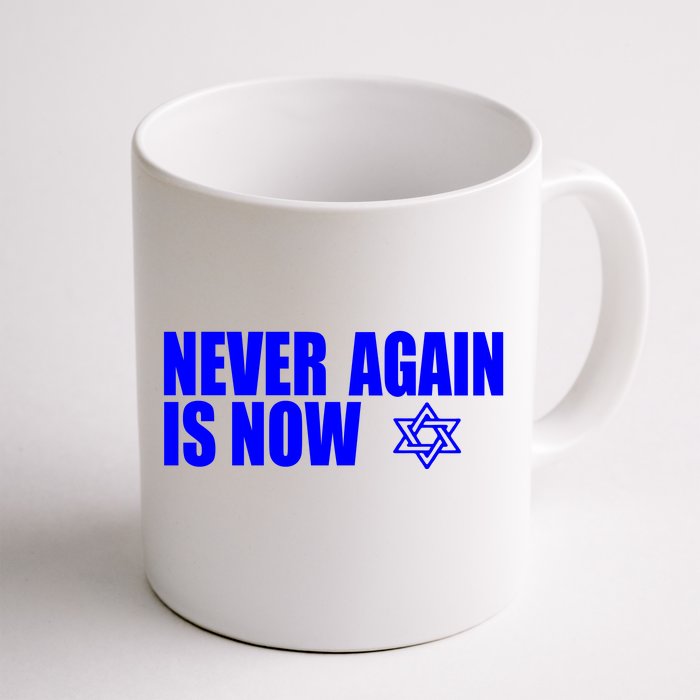 Jewish Israel Pride Am Yisrael Chai Never Again Is Now Front & Back Coffee Mug