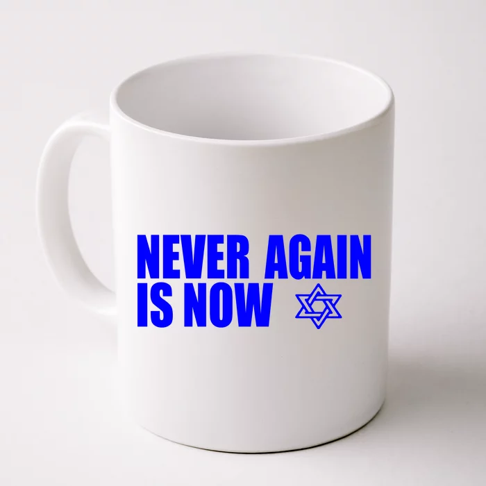 Jewish Israel Pride Am Yisrael Chai Never Again Is Now Front & Back Coffee Mug