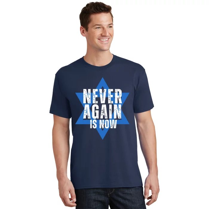 Jewish Israel Pride Am Yisrael Chai Never Again Is Now T-Shirt