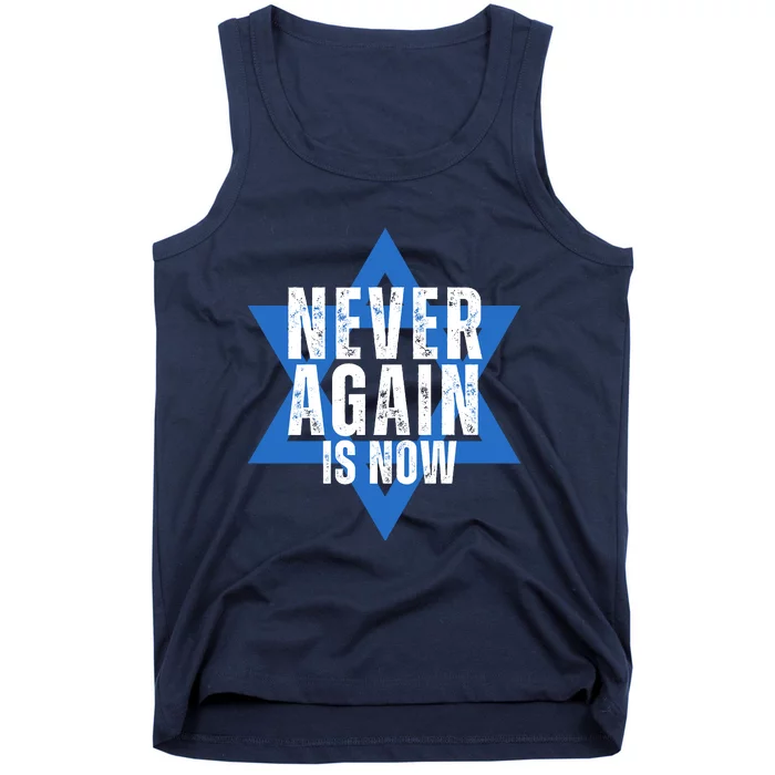 Jewish Israel Pride Am Yisrael Chai Never Again Is Now Tank Top