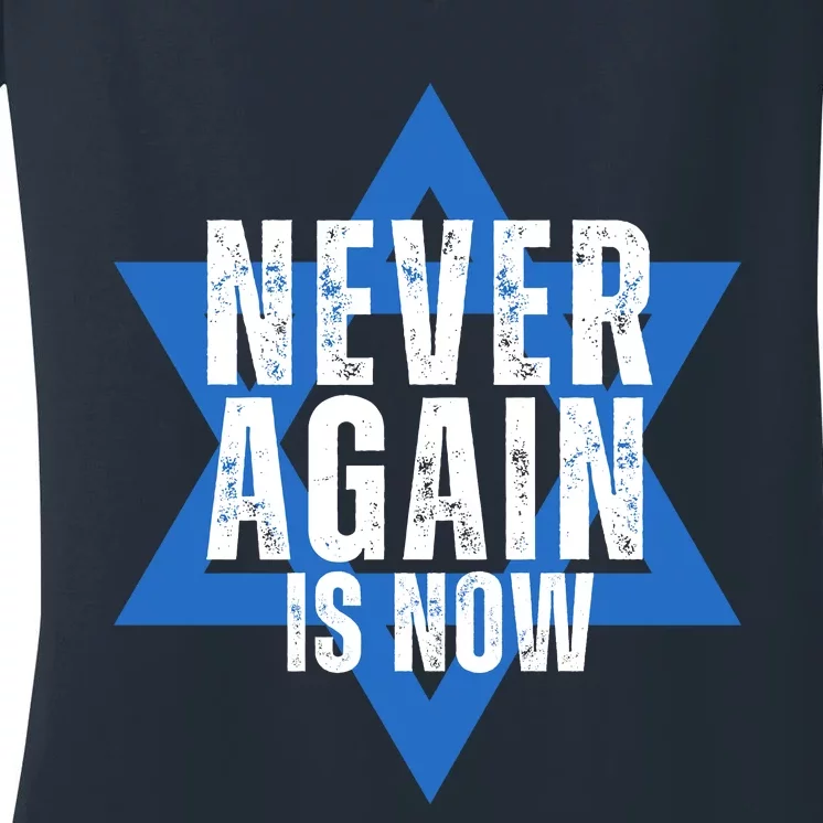 Jewish Israel Pride Am Yisrael Chai Never Again Is Now Women's V-Neck T-Shirt