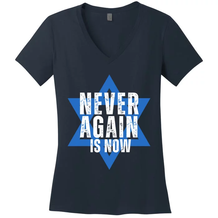 Jewish Israel Pride Am Yisrael Chai Never Again Is Now Women's V-Neck T-Shirt