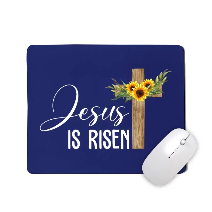 Jesus Is Risen Sunflower Cross Easter Mousepad