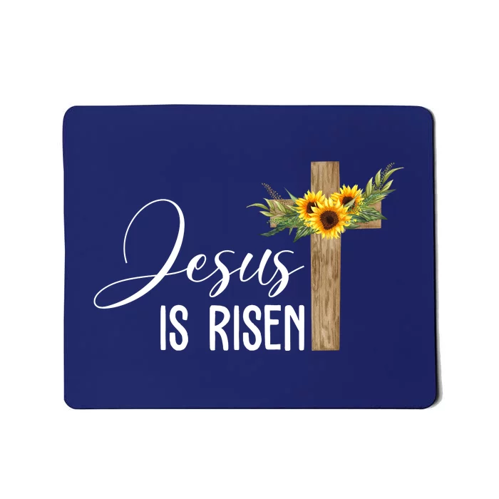 Jesus Is Risen Sunflower Cross Easter Mousepad