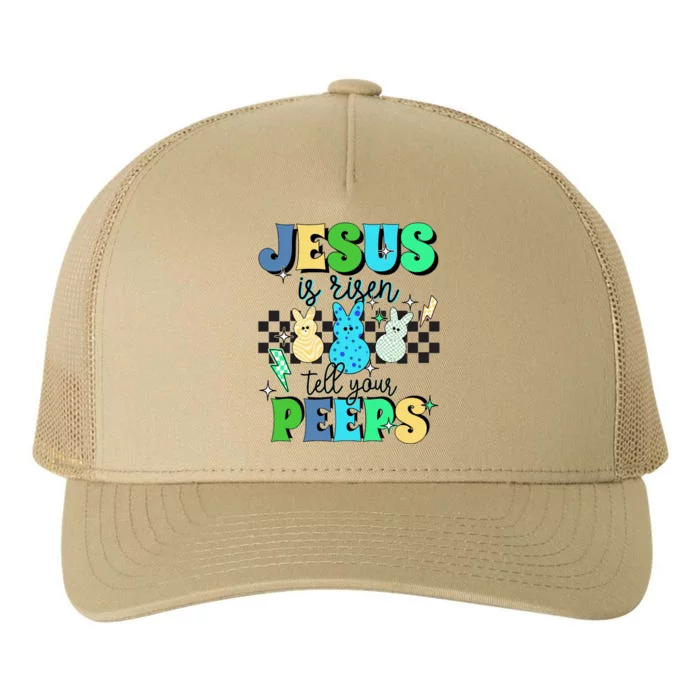 Jesus Is Risen Tell Your Peeps Yupoong Adult 5-Panel Trucker Hat