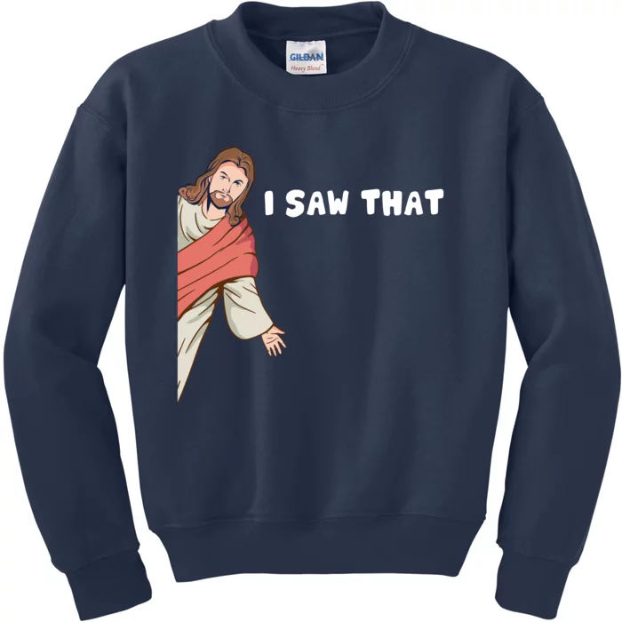 Jesus I Saw That Kids Sweatshirt