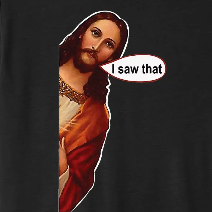 Jesus I saw that cute graphic top tee short sleeve ChromaSoft Performance T-Shirt