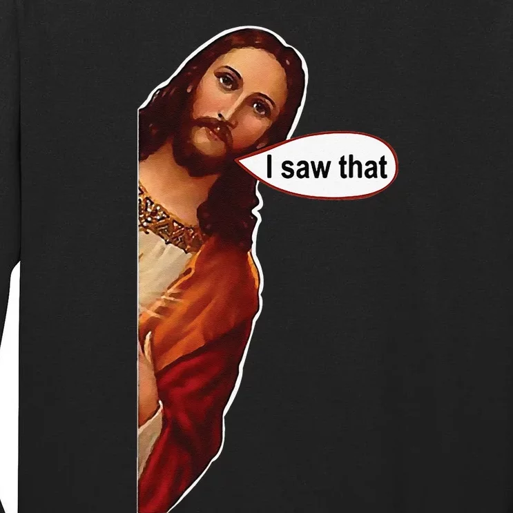 Jesus I saw that cute graphic top tee short sleeve Tall Long Sleeve T-Shirt