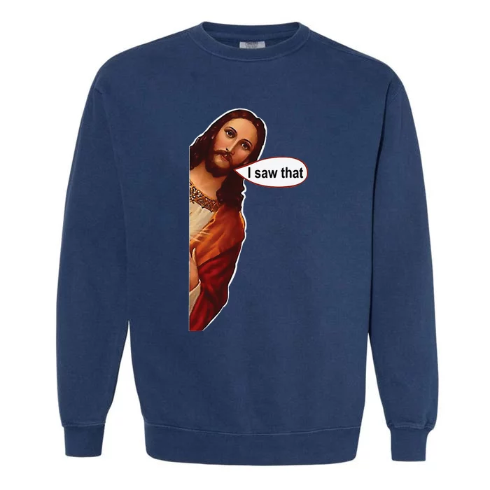 Jesus I saw that cute graphic top tee short sleeve Garment-Dyed Sweatshirt