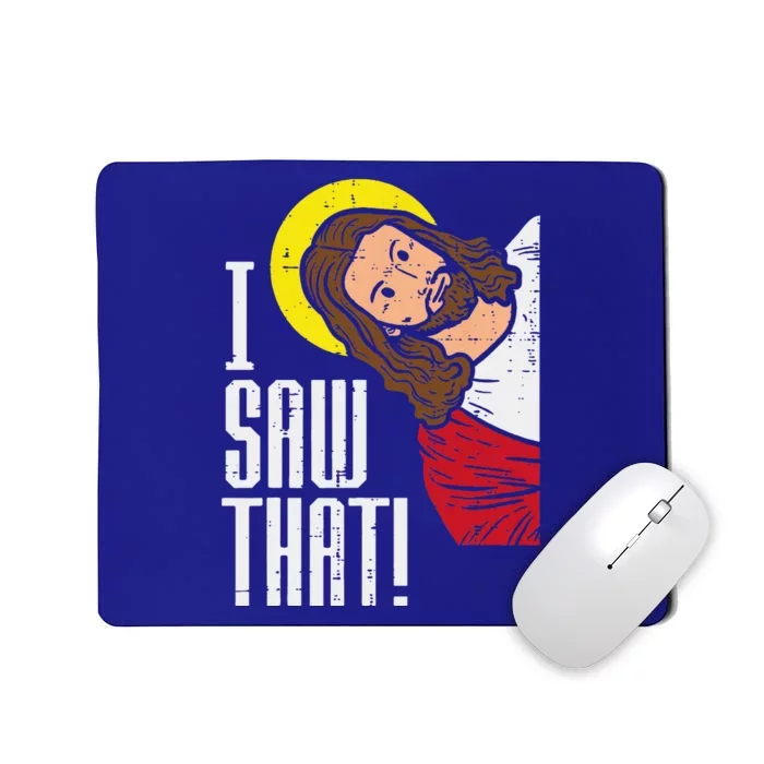 Jesus I Saw That Religious God Faith Christian Mousepad