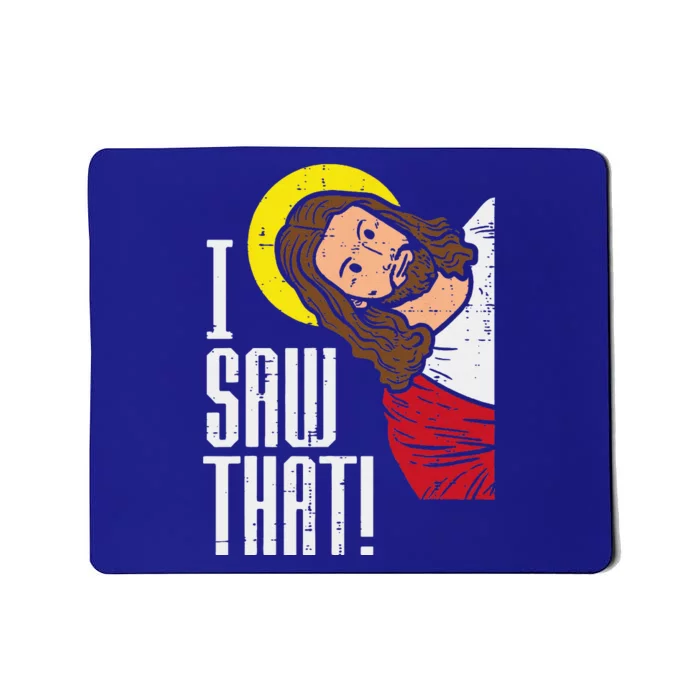 Jesus I Saw That Religious God Faith Christian Mousepad