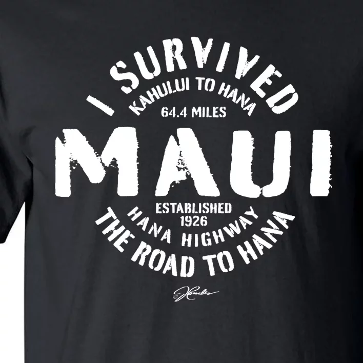 JCombs: I Survived The Road To Hana (Hana Highway) Maui Tall T-Shirt