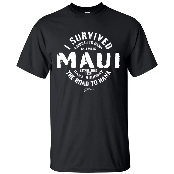 JCombs: I Survived The Road To Hana (Hana Highway) Maui Tall T-Shirt