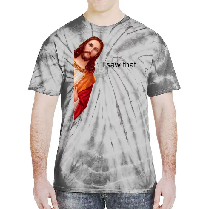 Jesus I Saw That Meme Tie-Dye T-Shirt