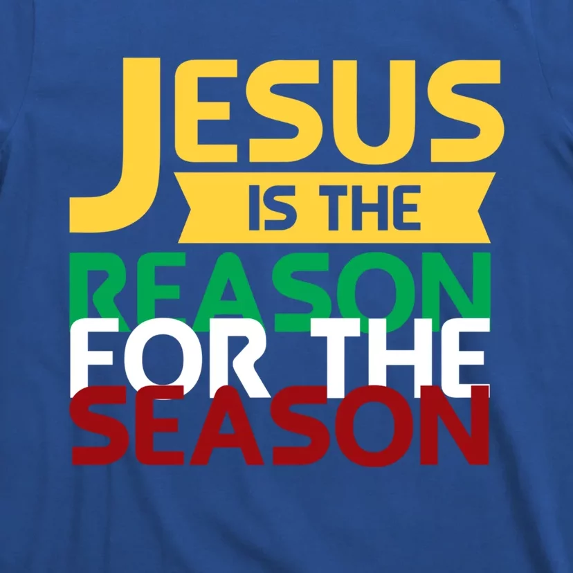 Jesus Is The Reason For The Season Christian Christmas Xmas Funny Gift T-Shirt