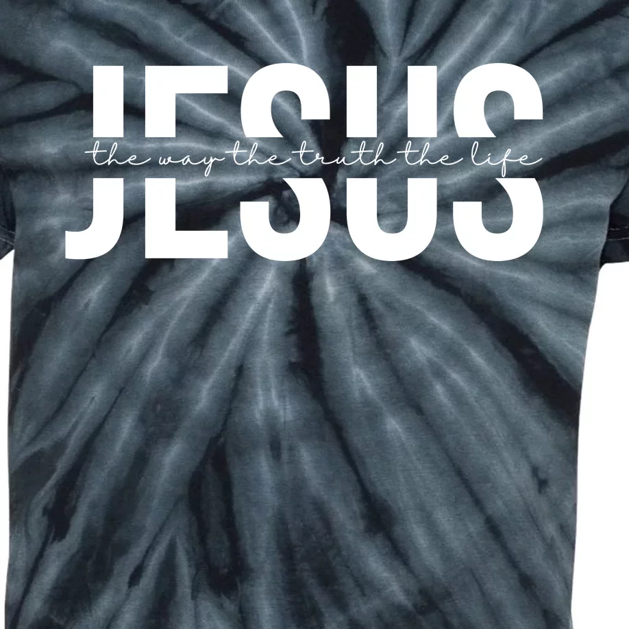 Jesus Is The Way The Truth And The Life Quote Kids Tie-Dye T-Shirt