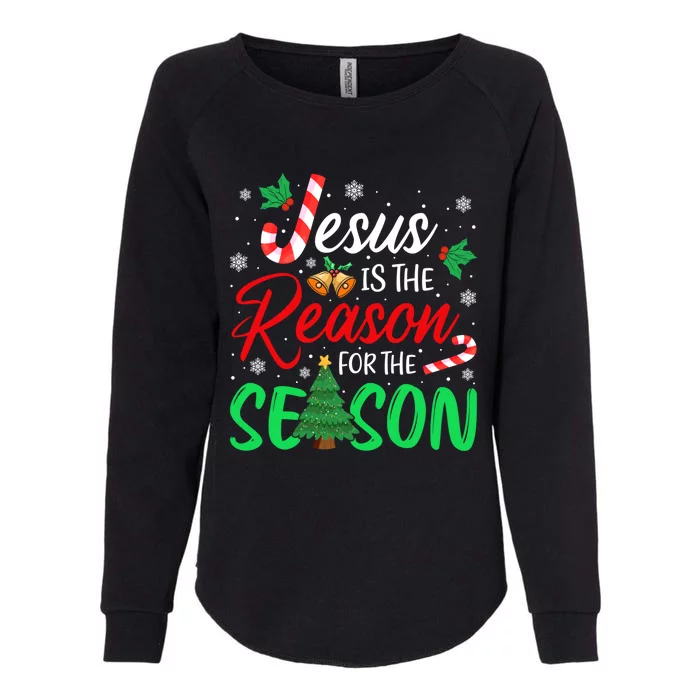 Jesus Is The Reason For The Season Christian Christmas Xmas Cute Gift Womens California Wash Sweatshirt