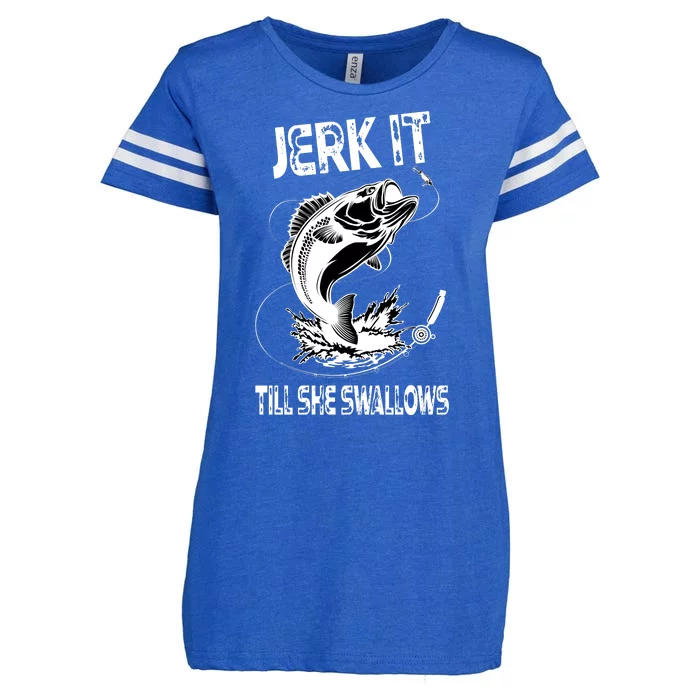 Jerk It Till She Swallows Funny Fishing Enza Ladies Jersey Football T-Shirt