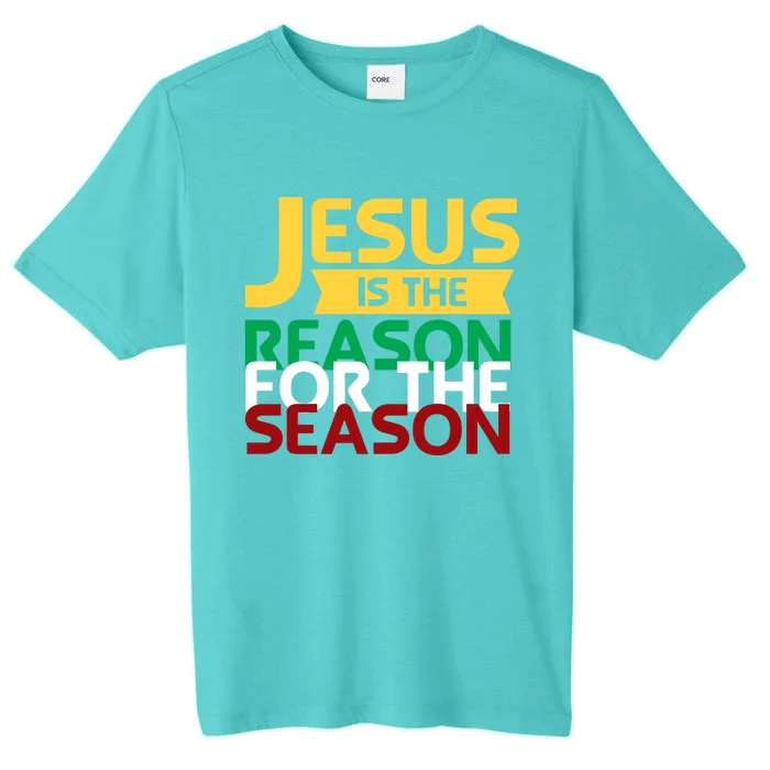 Jesus Is The Reason For The Season Christian Christmas Xmas Gift ChromaSoft Performance T-Shirt