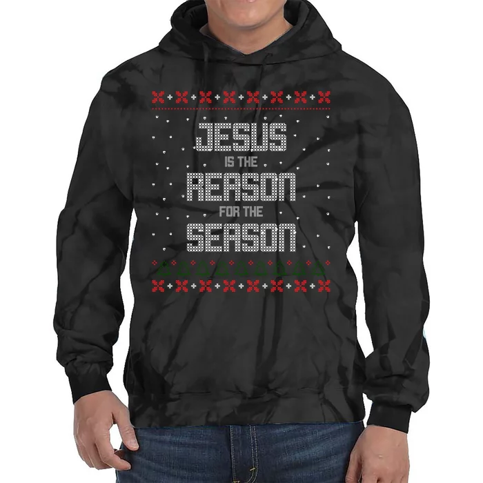 Jesus Is The Reason For The Season Ugly Christmas Sweater Tie Dye Hoodie