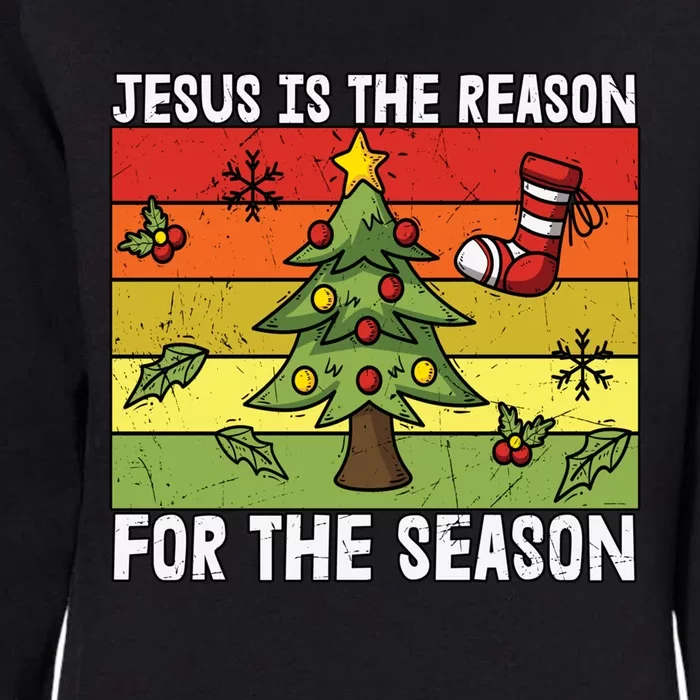 Jesus Is The Reason For The Season Christmas Christian Faith Meaningful Gift Womens California Wash Sweatshirt