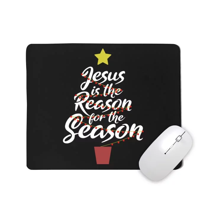 Jesus Is The Reason For The Season Christian Christmas Xmas Mousepad