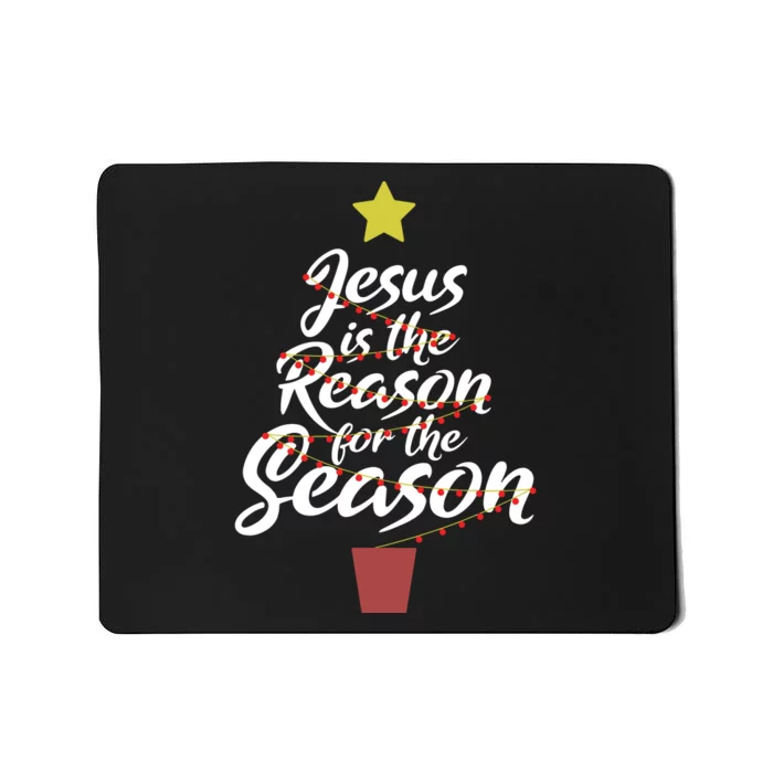 Jesus Is The Reason For The Season Christian Christmas Xmas Mousepad