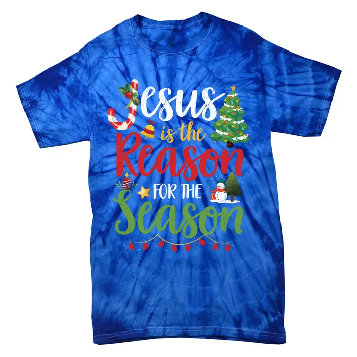 Jesus Is The Reason For The Season Christmas Christian Funny Gift Tie-Dye T-Shirt