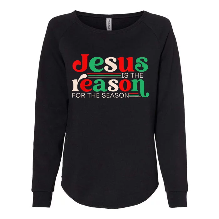 Jesus Is The Reason For The Season Christmas Christian Retro Womens California Wash Sweatshirt