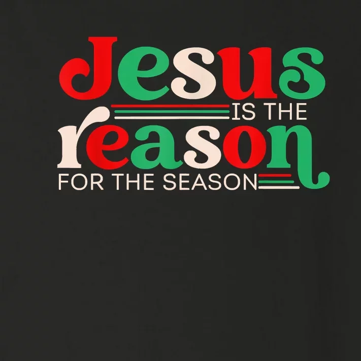 Jesus Is The Reason For The Season Christmas Christian Retro Toddler Long Sleeve Shirt