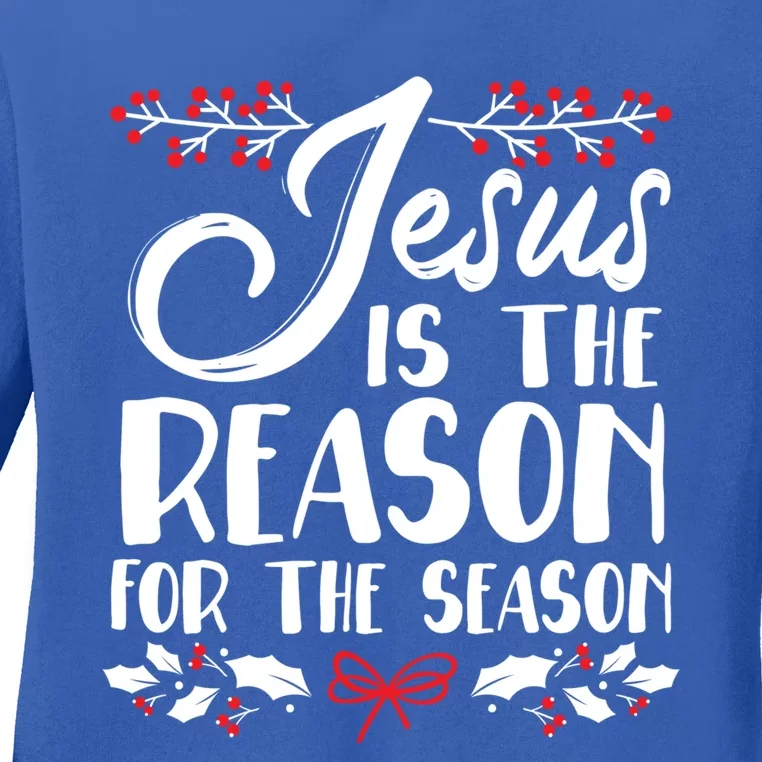 Jesus Is The Reason For The Season Christmas Day Xmas Gift Ladies Long Sleeve Shirt