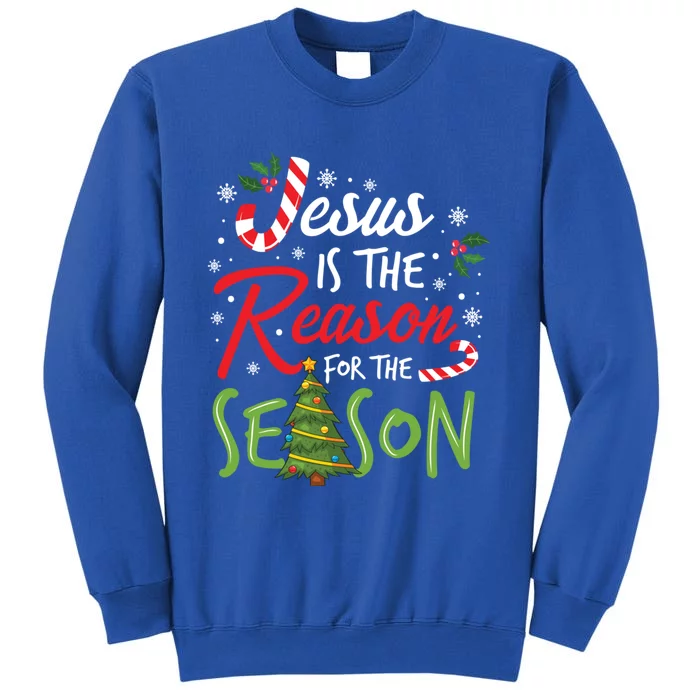 Jesus Is The Reason For The Season Christmas Christian Gift Tall Sweatshirt