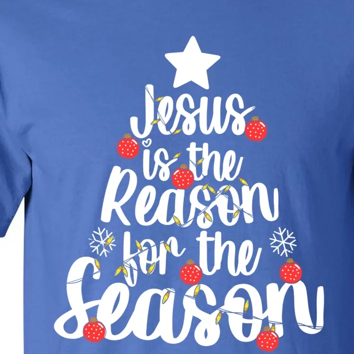 Jesus Is The Reason For The Season Christmas Day Xmas Gift Tall T-Shirt