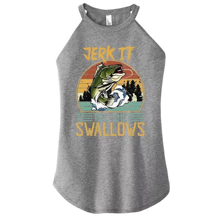 Jerk It Till She Swallows Women’s Perfect Tri Rocker Tank