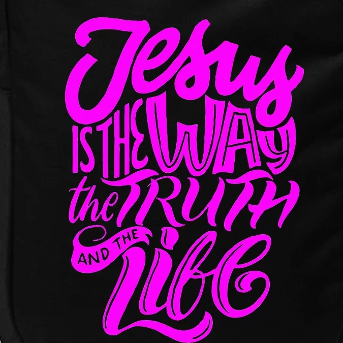 Jesus Is The Way The Truth And The Life Impact Tech Backpack