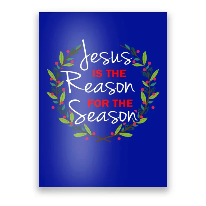 Jesus Is The Reason For The Season Gift Poster