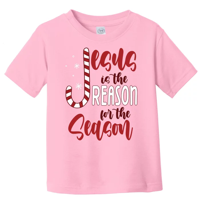 Jesus Is The Reason For The Season Candy Cane Christmas Toddler T-Shirt