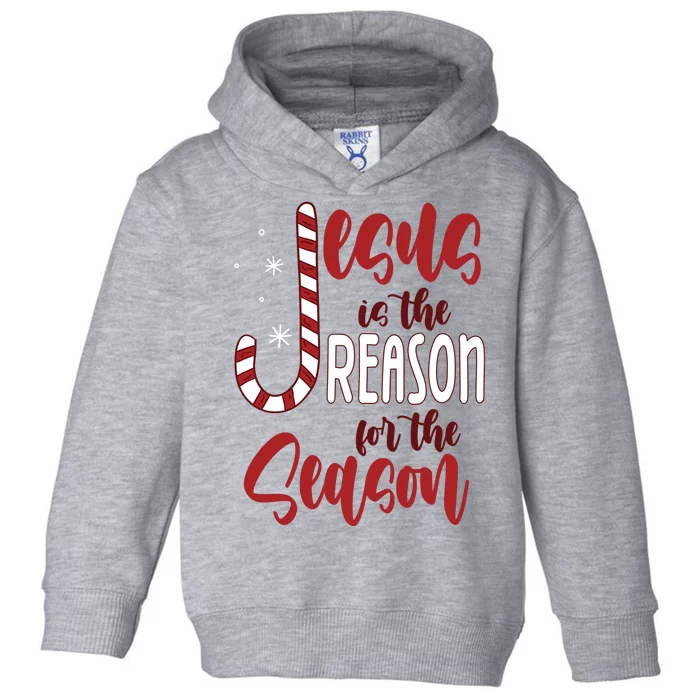 Jesus Is The Reason For The Season Candy Cane Christmas Toddler Hoodie