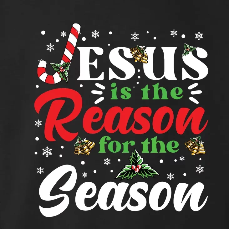 Jesus Is The Reason For The Season Christmas Xmas Christian Toddler Hoodie