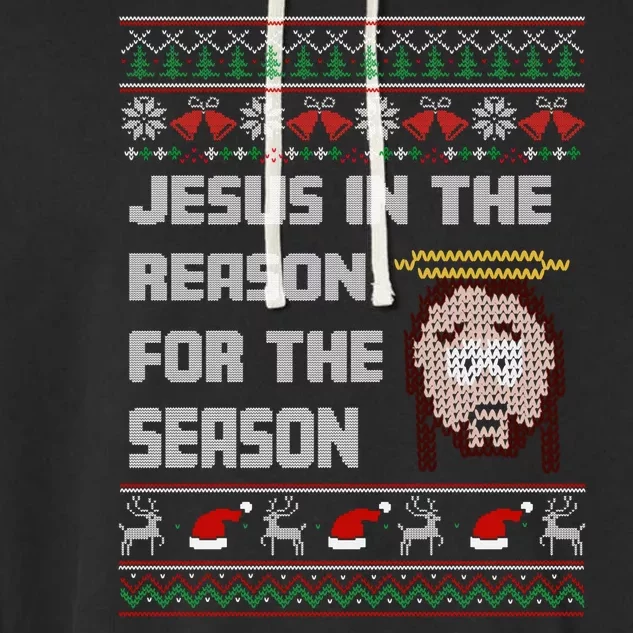 Jesus Is The Reason For The Season Christmas Ugly Sweater Garment-Dyed Fleece Hoodie